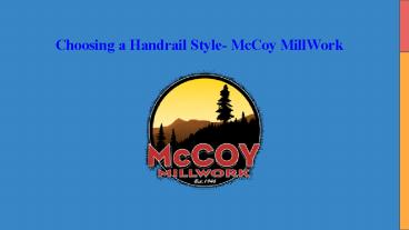 Choosing a Handrail Style