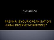 #ASKHR: IS YOUR ORGANISATION HIRING DIVERSE WORKFORCE?