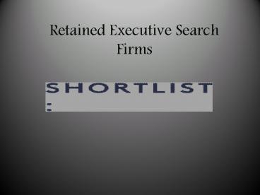 Retained Executive Search Firms