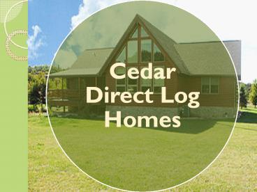 Cedar Log Homes