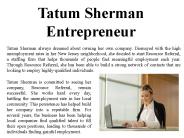 Tatum Sherman - Entrepreneur