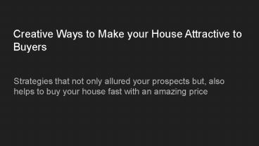 Four Ways to Make Your Home More Appealing to Buyers