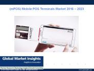 PPT-(MPOS) Mobile POS Terminals Market: Global Market Insights, Inc.