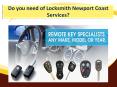 Do you need Locksmith Newport Coast Services at home? PowerPoint PPT Presentation