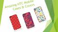 Amazing HTC Mobile Cases & Covers PowerPoint PPT Presentation