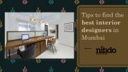 Tips to find the best interior designers in Mumbai