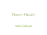 Planet Plastic- store Displays
