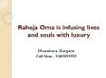 Raheja oma is infusing lives and souls with luxury PowerPoint PPT Presentation