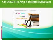 CJS 230 EDU The Power of Possibility/cjs230edu.com