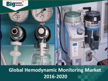 Global Hemodynamic Monitoring Market 2016-2020
