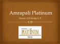 Amrapali Platinum Sector 119 Noida – Investors Clinic