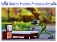 Quality Product Photography Services | E-commerce product photography PowerPoint PPT Presentation