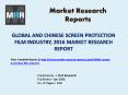 Global and Chinese Screen Protection Film Market Size, Share, Growth, Analysis and Forecasts 2016 to 2021 PowerPoint PPT Presentation