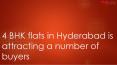 4 BHK flats in Hyderabad is attracting a number of buyers
