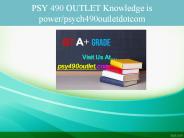 PSY 490 OUTLET Knowledge is power/psych490outletdotcom