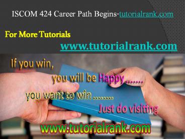 ISCOM 424 Course Career Path Begins / tutorialrank.com