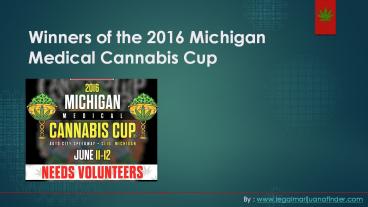 Michigan medical cannabis cup 2016 - legal marijuana finder