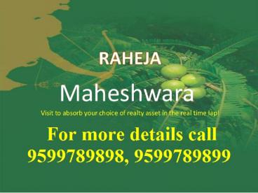 Blend of Luxurious and simplicity at its best Raheja Maheswara
