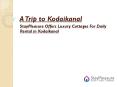 A Trip to Kodaikanal PowerPoint PPT Presentation