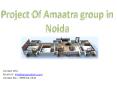 Amaatra homes price list$Amaatra homes In Noida Sector 10&9999623343
