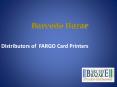 Barcode Bazar present Fargo Printer PowerPoint PPT Presentation