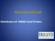 Barcode Bazar present Fargo Printer