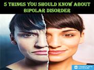 5 Things You Should Know About Bipolar Disorder