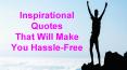 Inspirational Quotes That Will Make You Hassle Free PowerPoint PPT Presentation