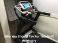 Why You Should Pay For Treadmill Assembly PowerPoint PPT Presentation