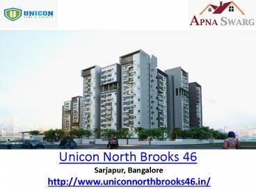 Unicon North Brooks 46 Residential Apartments in Bangalore