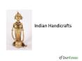 Indian Handicrafts PowerPoint PPT Presentation