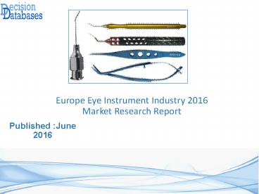 Europe Eye Instrument Market 2016-2021