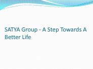 SATYA - A Step Towards A Better Life