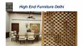 High End Furniture Delhi (1) PowerPoint PPT Presentation