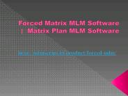 MLM Forced Matrix Software |  Matrix Plan MLM Software