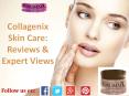 Collagenix Skin Care: Reviews & Expert Views PowerPoint PPT Presentation