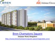 Bren Champions Square Sarjapur Road Bangalore