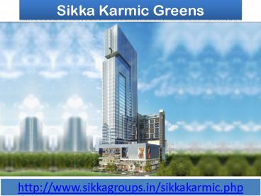 Sikka Karmic Greens Has Eco Friendly Environment