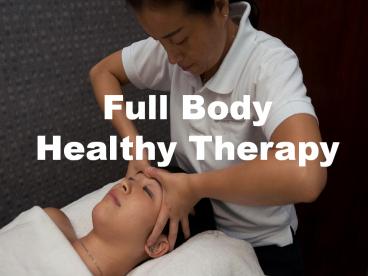 Full Body Healthy Tui Na In Singapore