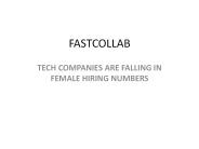 TECH COMPANIES ARE FALLING IN FEMALE HIRING NUMBERS