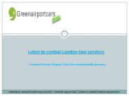 Luton to Central London Taxi Services
