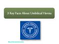 3 Key Facts About Umbilical Hernia (1) PowerPoint PPT Presentation