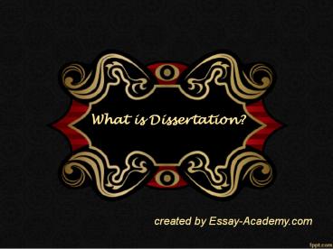 What is a Dissertation (1)