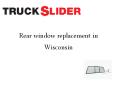 Rear window replacement in Wisconsin PowerPoint PPT Presentation