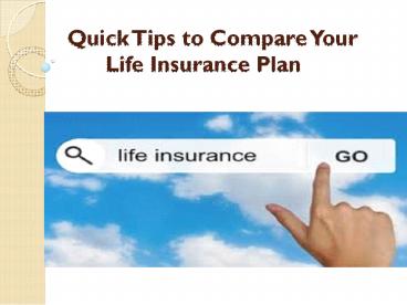 Quick Tips to Compare Your Life Insurance Plan
