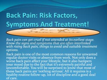 Back Pain Risk Factors Symptoms And Treatment presentation | free to ...