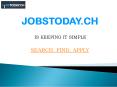 Jobstoday.ch – Best way to Search Jobs (1) PowerPoint PPT Presentation