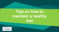 Tips on how to maintain a healthy fast PowerPoint PPT Presentation
