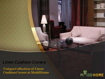 Modernistic and In-Fashion Linen Cushion Covers