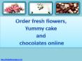 Order fresh flowers, yummy cake and chocolates online PowerPoint PPT Presentation